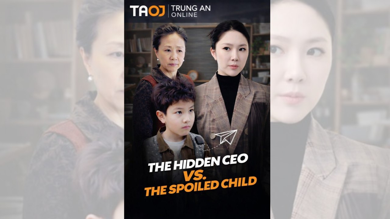 The Hidden Ceo Vs. The Spoiled Child Isodes Chinese - Mega