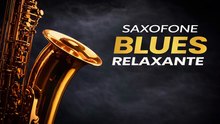 Saxofone Blues Relaxante