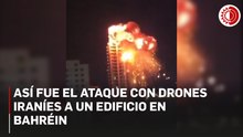 Así fue el ataque con drones iraníes a un edificio en Bahréin
