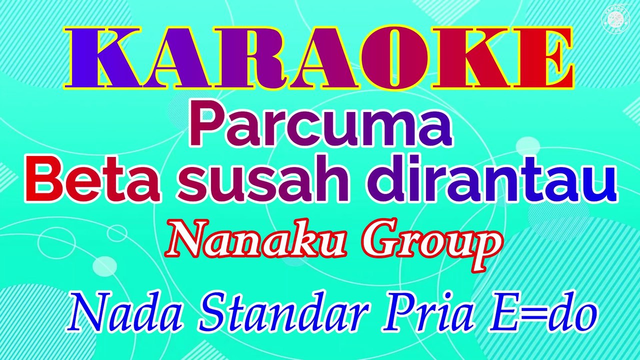 KARAOKE PARCUMA NADA STANDAR PRIA E=DO