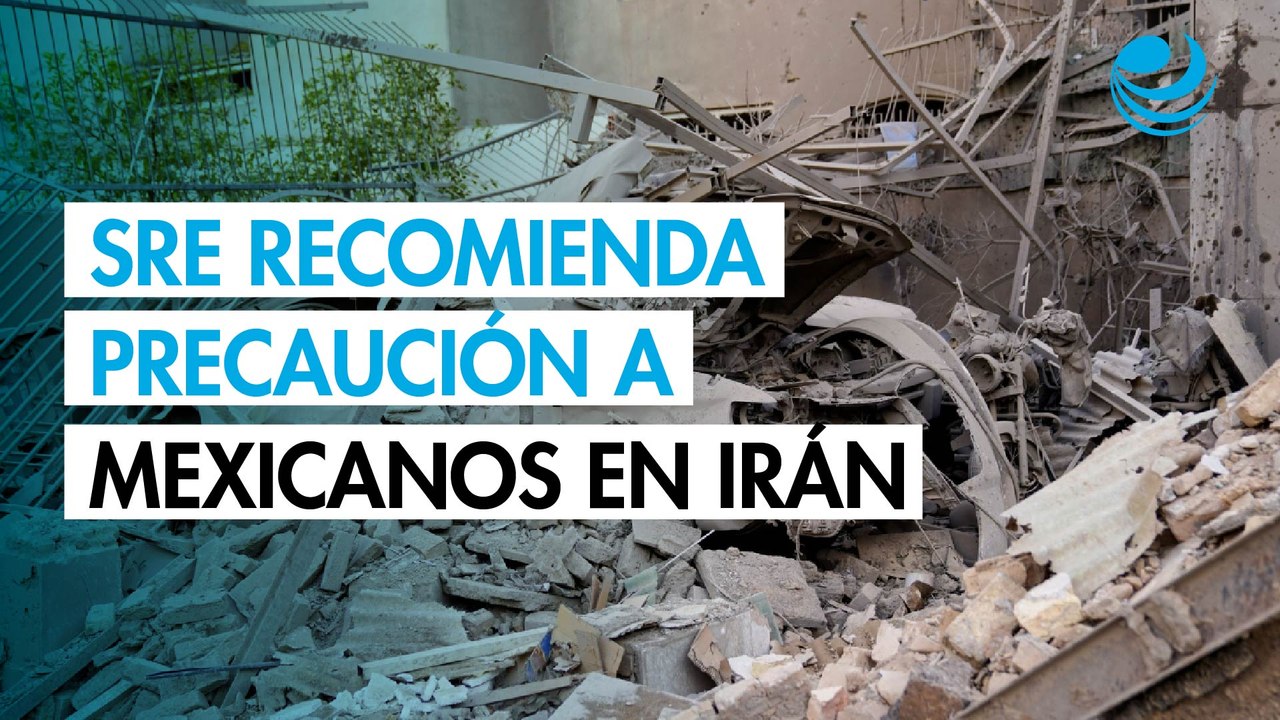 Secretaría de Relaciones Exteriores activa protocolo de protección hacia mexicanos en Medio Oriente