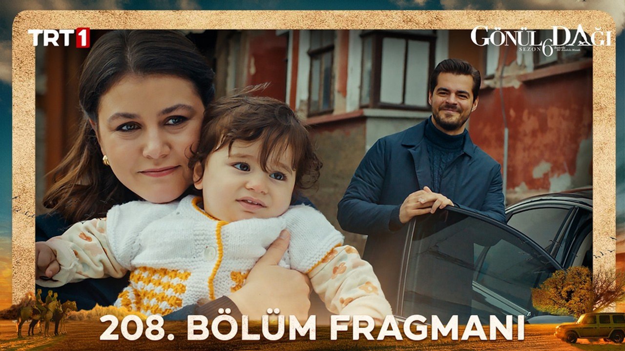 Gönül Dağı 208.Bölüm - Gönül Dağı - Sezon 6 - Bölüm 208 - Fragman VCRH STCRH