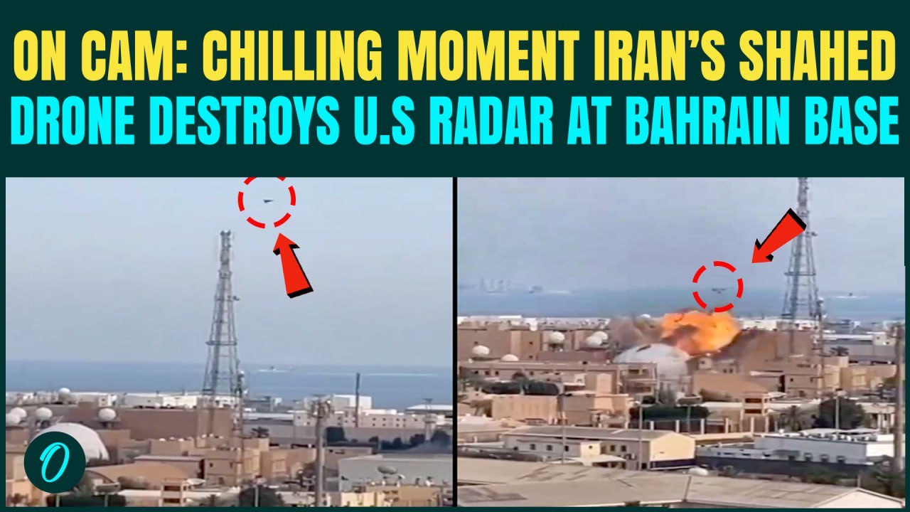 Iran’s Shahed Drone SMASHES U.S’ $1 Bn Radar at Bahrain Base|US Naval Base in Bahrain BOMBED ON CAM