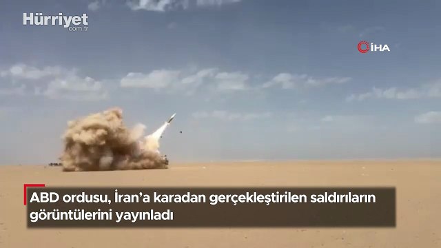 ABD ordusu, İran’a karadan gerçekleştirilen saldırıların görüntülerini yayınladı