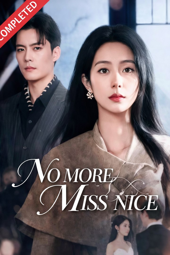 ⁣No More Miss Nice- Full Drama Movie English Sub