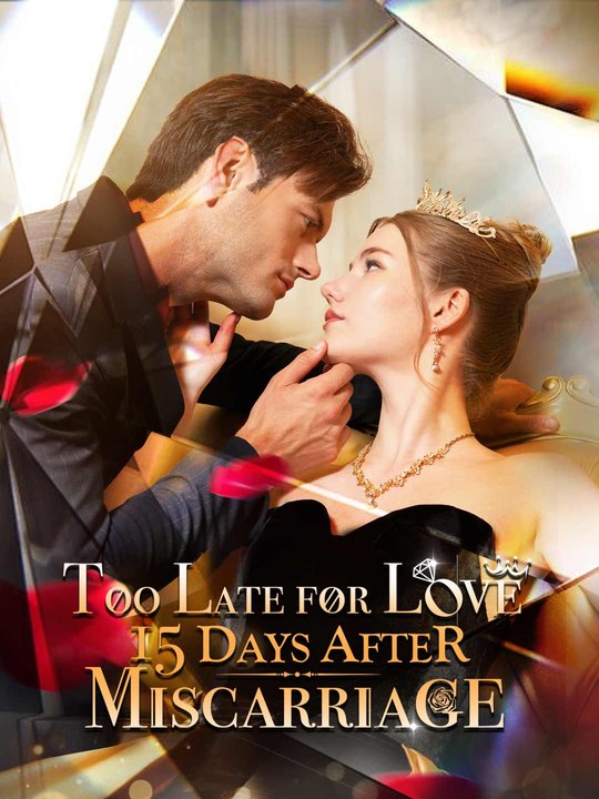 Too Late For Love 15 Days After Miscarriage Usa