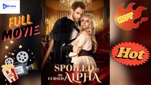 Spoiled By The Cursed Alpha Drama Video Studio