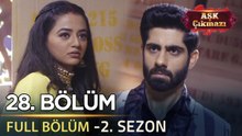 Aşk Çıkmazı Hint Dizisi - 2. Sezon | 28. Bölüm