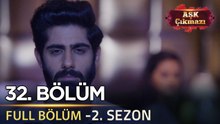 Aşk Çıkmazı Hint Dizisi - 2. Sezon | 32. Bölüm