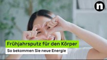 Müdigkeit loswerden: Frühjahrsputz für den Körper - so bekommen Sie neue Energie