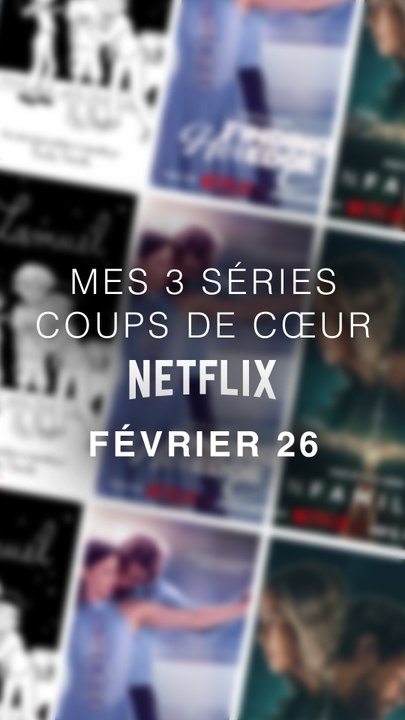 Mes 3 séries Netflix coups de coeurs du mois de février 2026 ! 3 séries à voir absolument !