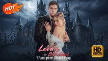 Love and Bloodlust at Vampire Academy | Full Movie HD - omance Toxic Romance Fantasy Emotional Dark Sentimental U.K. Castle Transportation Contemporary All Ages Vampire Servant Playboy Royalty/Nobility All-Too-Late Love-Hate