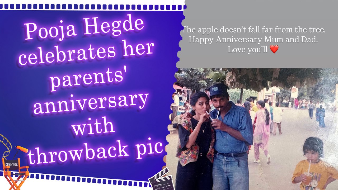 Pooja Hegde shares an adorable throwback to wish her Mum and Dad on their wedding anniversary