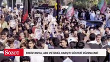 Pakistan'da, ABD ve İsrail karşıtı gösteri düzenlendi