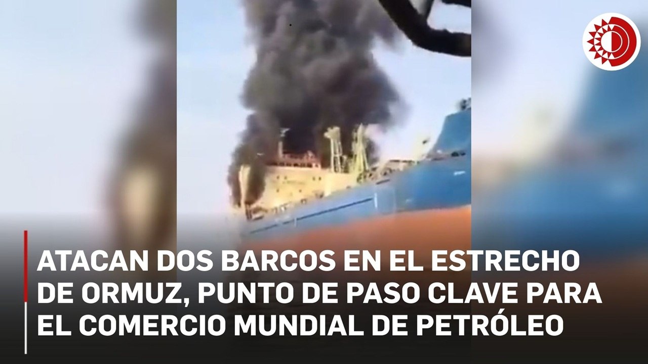 Atacan dos barcos en el estrecho de Ormuz, cerrado por fuerzas iraníes