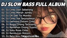 DJ SLOW BASS TERBARU 2025 __ DJ CINTA DARI SEBERANG REMIX TIKTOK VIRAL FULL BASS TERBARU 2025