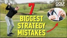 Biggest Strategy Mistakes In Golf