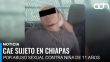 Detienen a sujeto que abusó sexualmente de su hijastra de 11 años en Chiapas