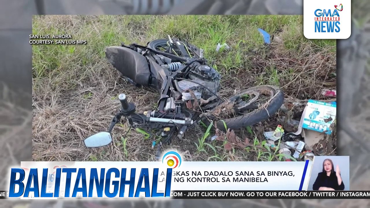 Motorcycle rider at angkas na dadalo sana sa binyag, patay matapos mawalan ng kontrol sa manibela | Balitanghali