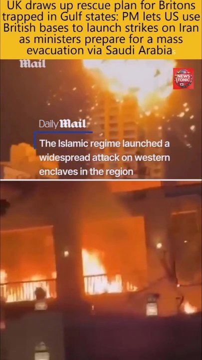 PM lets US troops use British bases to launch strikes on Iran, ministers prepare for a mass evacuation of tourists and expats via Saudi Arabia