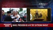 Breaking News! Wakil Presiden ke-6 RI Try Sutrisno Meninggal Dunia
