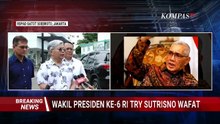 [FULL] Keterangan Keluarga Terkait Wafatnya Wapres ke-6 RI Try Sutrisno: Alami Penurunan Kesehatan