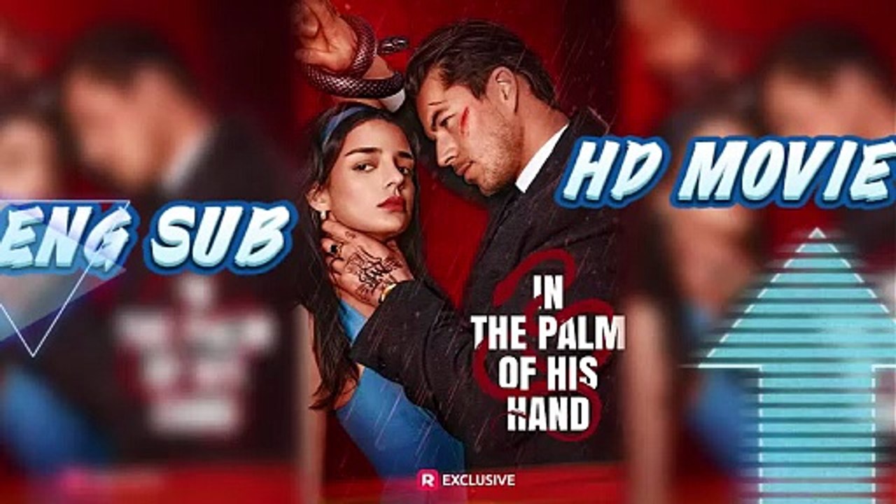 In the Palm of His Hands ReelShort