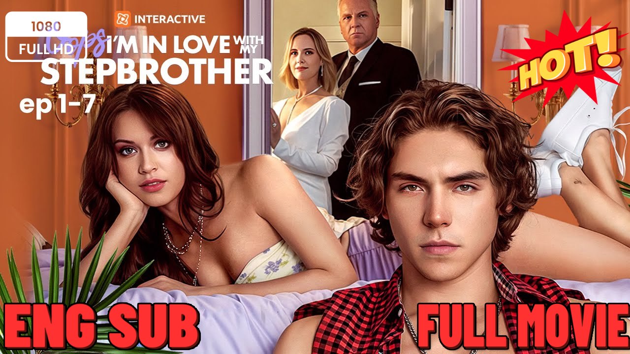 Oops I Love You #Oops I'm in Love with My Stepbrother 🧡🍏 🔥  (2026) - FULL ENGSUB | Reelshort Hot HD
