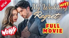 💥🎬 🔥 My Wedding, Your Biggest Regret #2026 - Full