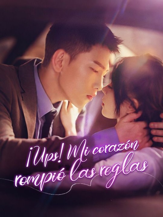 ¡Ups! Mi corazón rompió las reglas