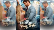The Billionaire's Fake Wife - Full Movie - Engsub 2026