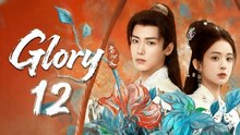 Glory Episode 12 Engsub