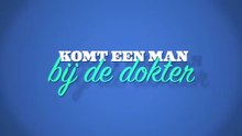 Komt Een Man Bij De Dokter S01E02 (2012)