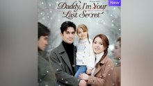 Daddy, I'm Your Last Secret FULL EPISODE