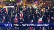 AS dan Israel Bombardir Iran, Trump Janji Balas Kematian Prajurit AS | KOMPAS PETANG