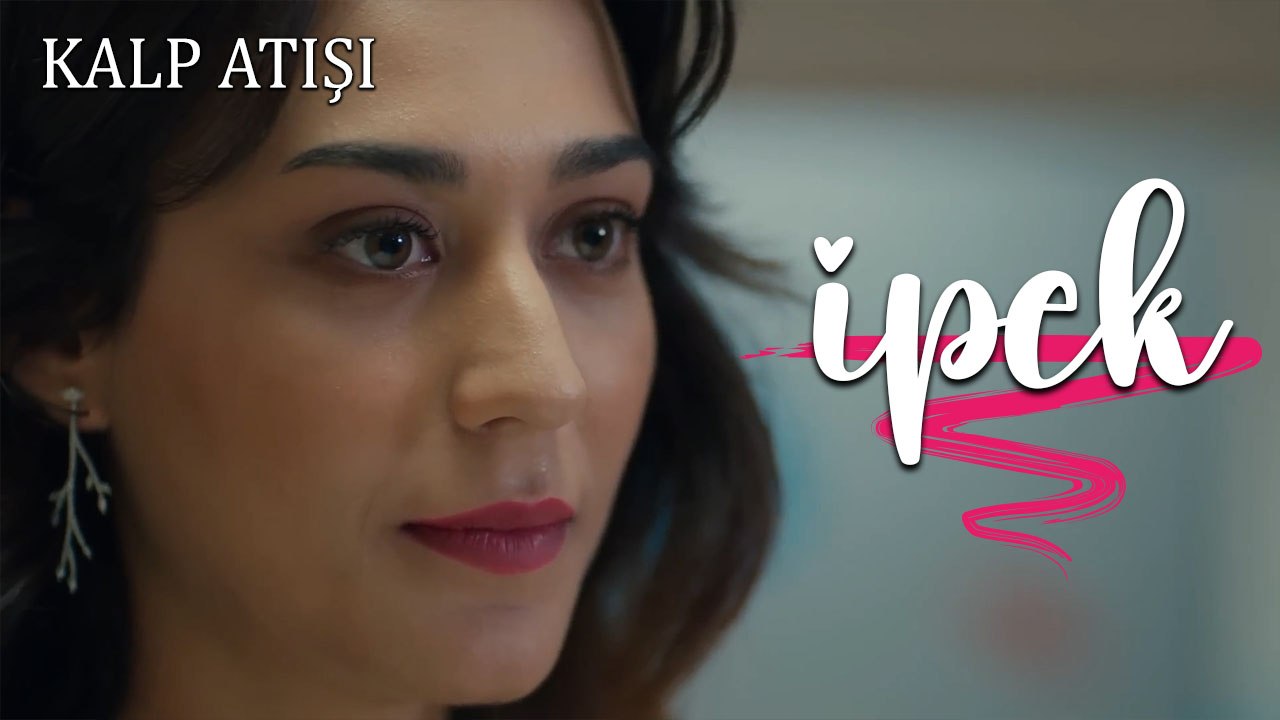 İpek Sahneleri - Kalp Atışı