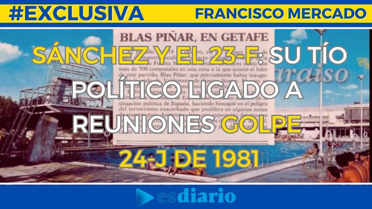 #EXCLUSIVA Sánchez no descalificó todo del 23F: su tío político alojó reuniones del golpe del 24-J de 1981