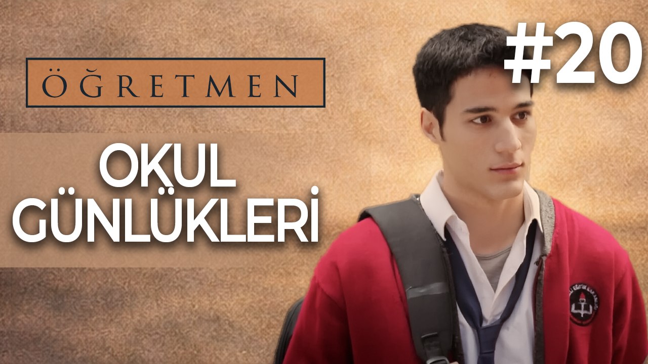Okul Günlükleri #20