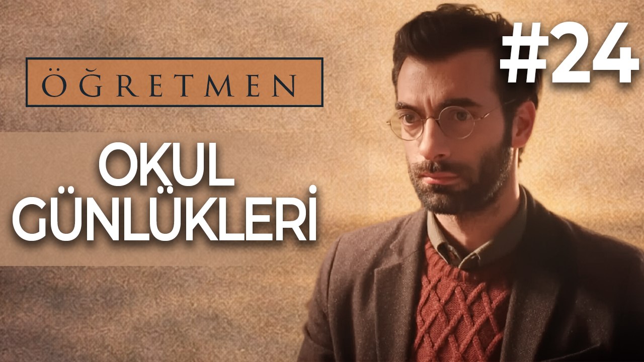 Okul Günlükleri #24