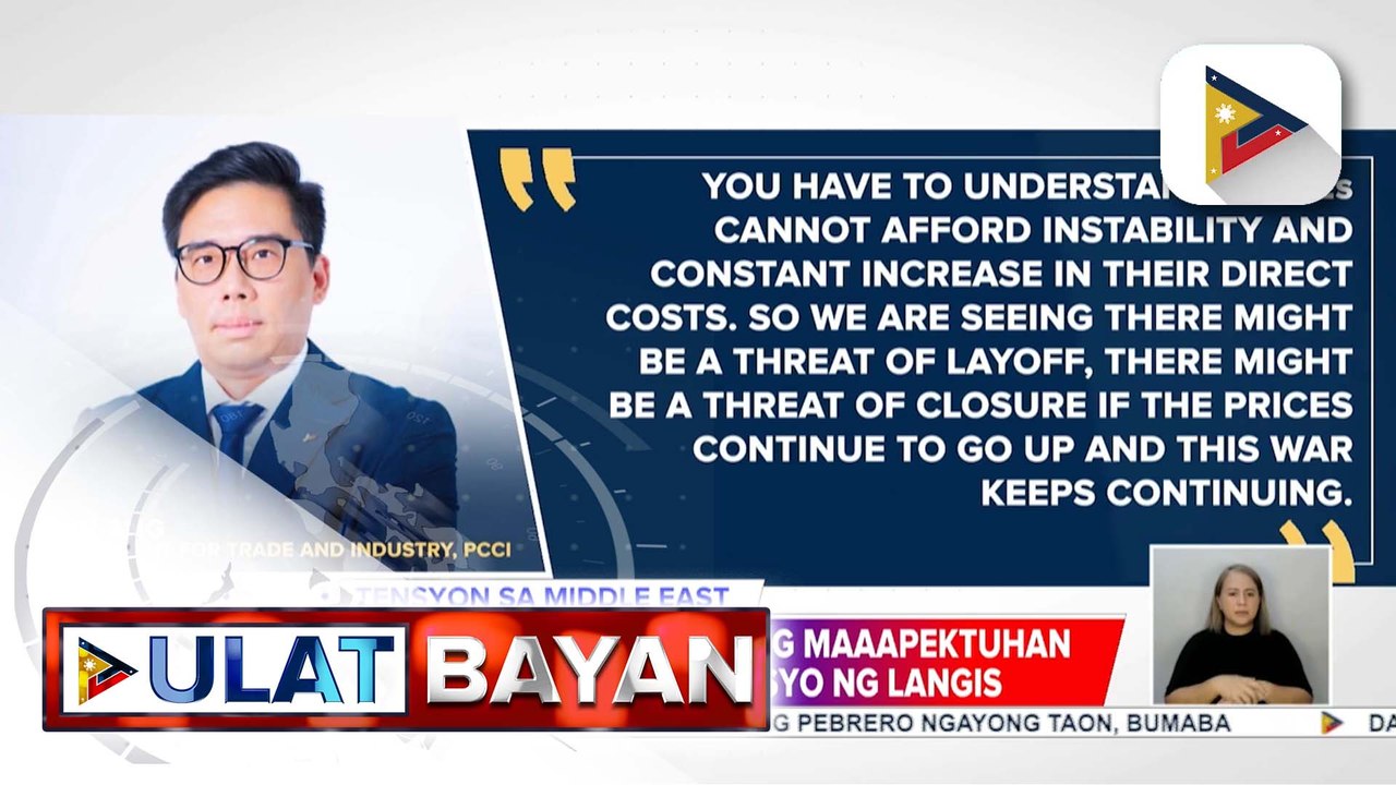 Micro, Small and Medium Enterprises, posibleng maapektuhan rin umano ng tensyon sa Gitnang Silangan | ulat ni Denisse Osorio