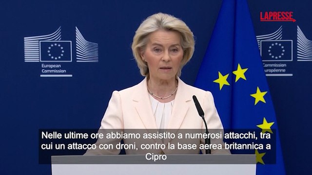 Iran, von der Leyen: Dobbiamo essere preparati alle conseguenze