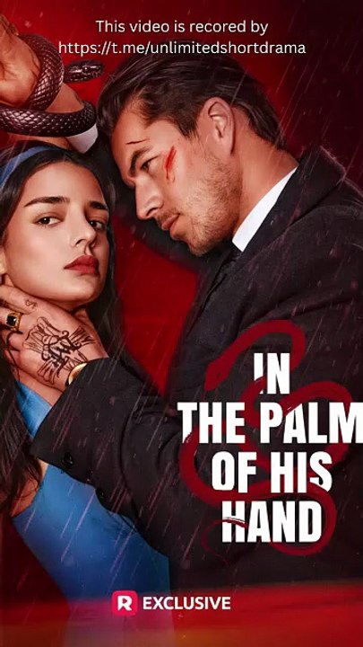 In the Palm of His Hand - FULL - Reelshort - Video Dailymotion