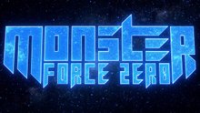 Monster Force Zero Helden wider Willen