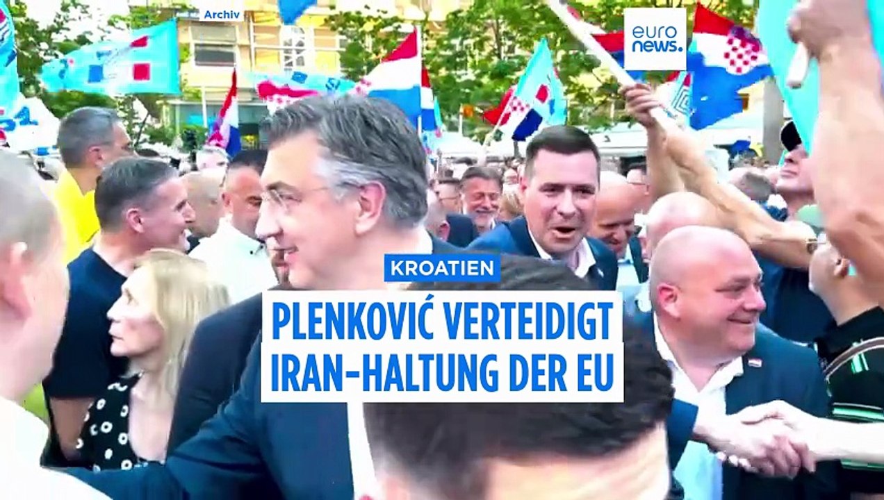 Kroatiens Plenković verteidigt "klare und einheitliche" Iran-Haltung der EU