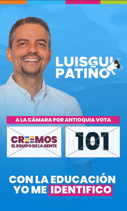 ¡Luis Guillermo Patiño: De Medellín para toda Colombia!