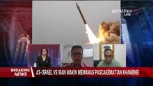 [FULL] Analisis Strategi Iran Hadapi AS-Israel hingga Potensi Penyerangan WNA di Negara Islam