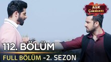 Aşk Çıkmazı Hint Dizisi - 2. Sezon | 112. Bölüm