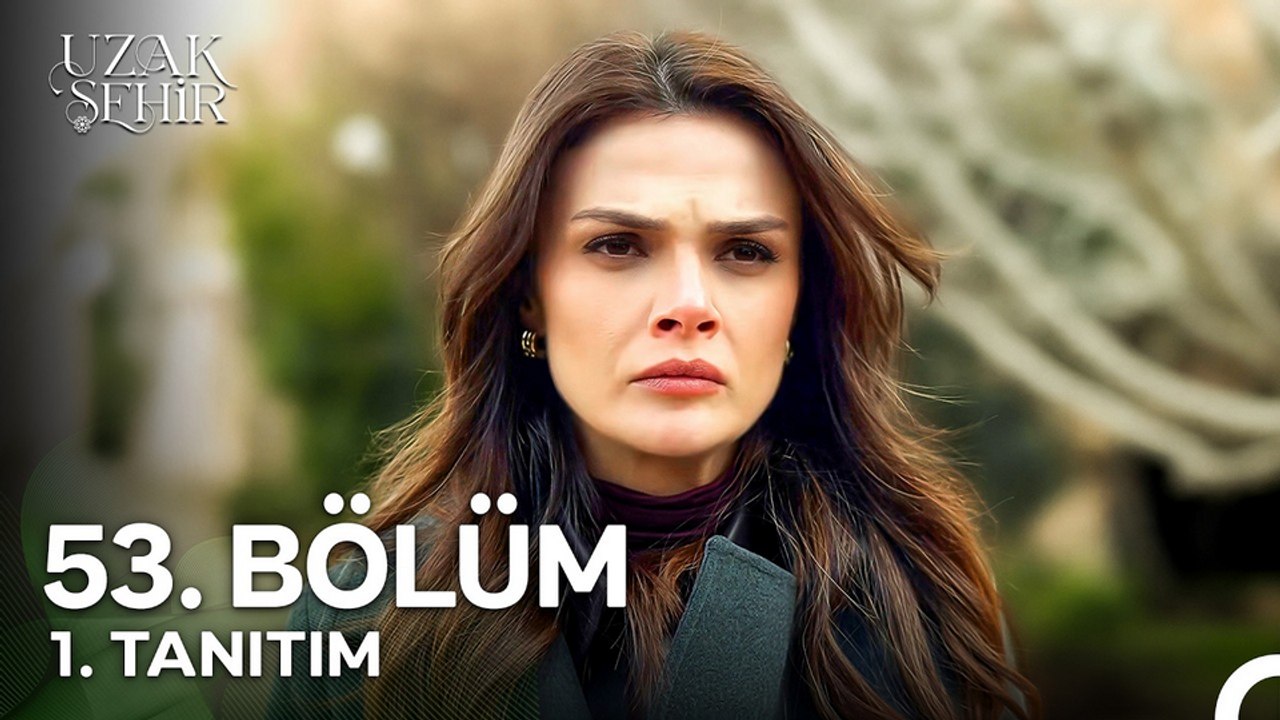 Uzak Şehir 53.Bölüm - Uzak Şehir - Sezon 2 - Bölüm 53 - Fragman VCRH STCRH