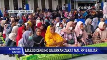 Masjid Cheng Hoo Salurkan Zakat Mal Rp 16 Miliar ke Warga yang Berhak Menerima | KOMPAS SAHUR