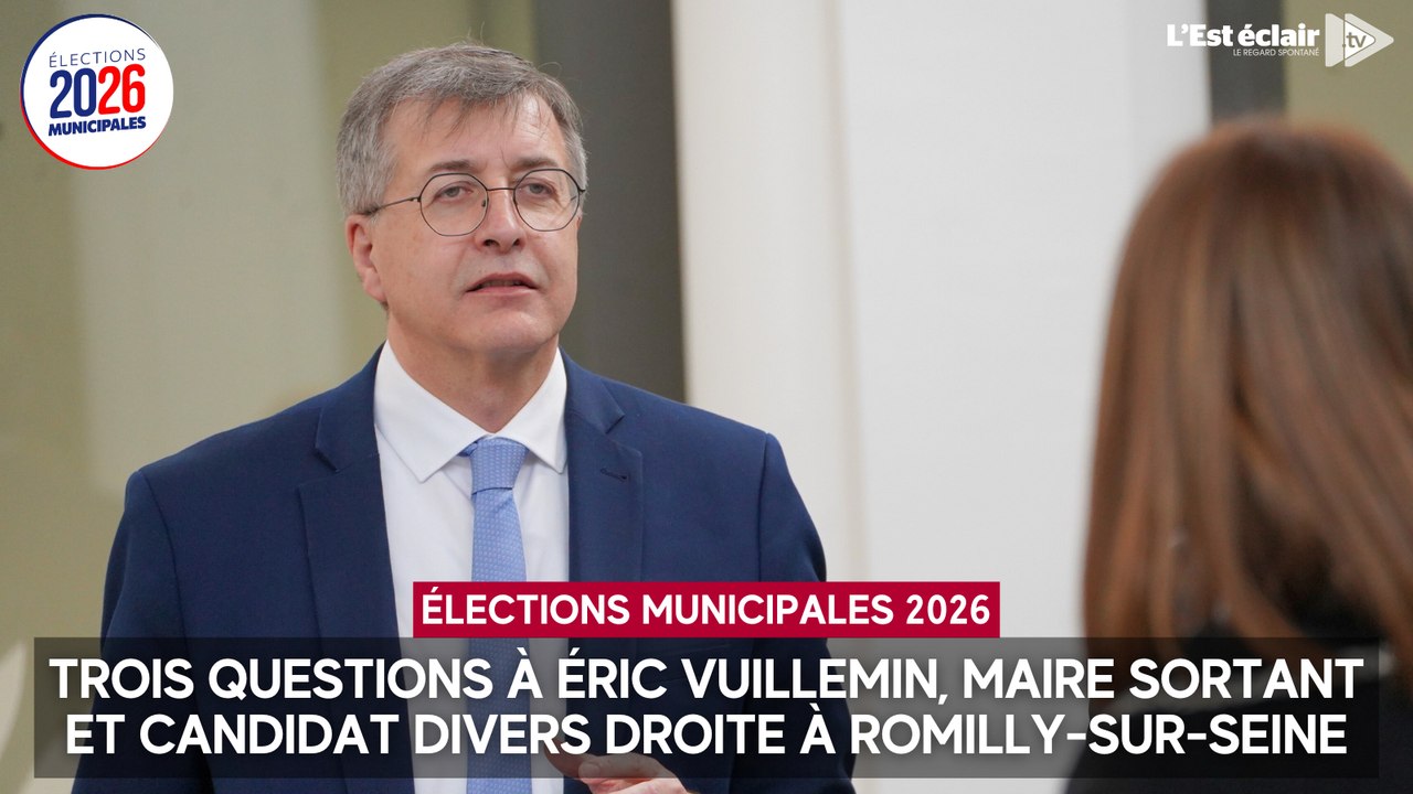 Trois questions à Éric Vuillemin, maire sortant et candidat aux élections municipales 2026 à Romilly-sur-Seine